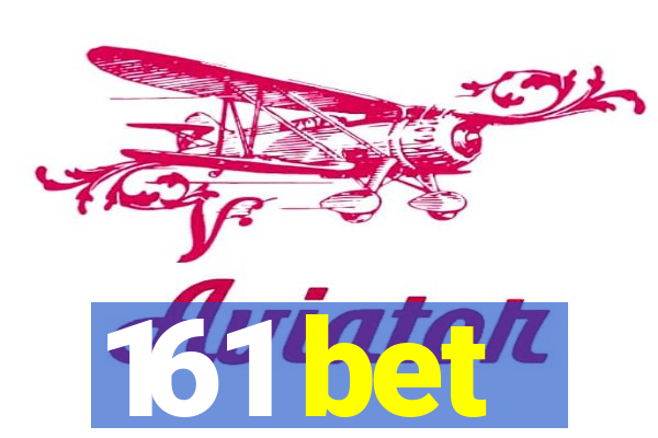 161 bet